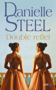 Title: Double reflet, Author: Danielle Steel