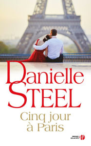 Title: Cinq jours à Paris, Author: Danielle Steel