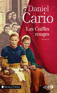 Title: Les coiffes rouges, Author: Daniel Cario
