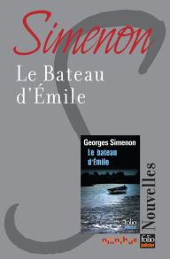 Title: Le bateau d'Émile, Author: Georges Simenon