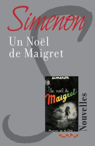 Title: Un Noël de Maigret, Author: Georges Simenon