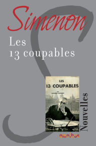 Title: Les 13 coupables, Author: Georges Simenon