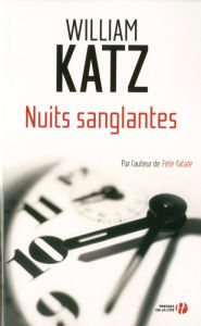 Title: Nuits sanglantes, Author: William Katz