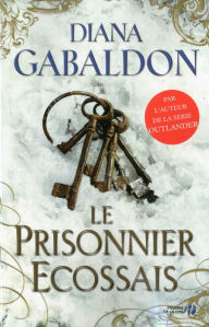 Title: Le prisonnier écossais, Author: Diana Gabaldon