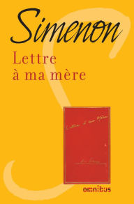 Title: Lettre à ma mère, Author: Georges Simenon