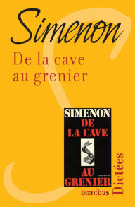 Title: De la cave au grenier, Author: Georges Simenon