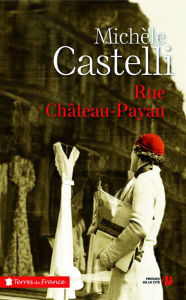 Title: Rue Château-Payan, Author: Michèle Castelli