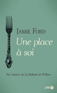 Title: Une place à soi, Author: Jamie FORD