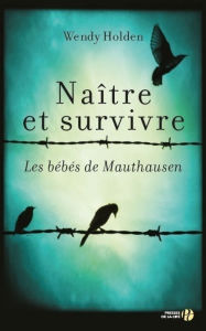 Title: Naître et survivre, Author: Wendy Holden