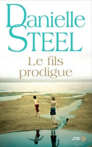 Title: Le fils prodigue, Author: Danielle Steel