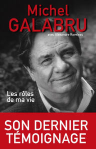 Title: Les rôles de ma vie, Author: Michel Galabru