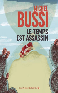 Title: Le temps est assassin, Author: Michel BUSSI