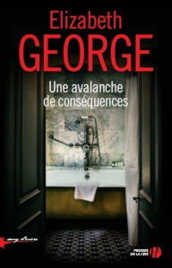Title: Une avalanche de conséquences, Author: Elizabeth George