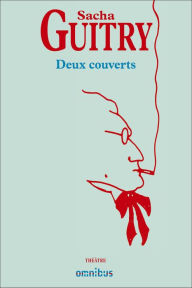 Title: Deux couverts, Author: Sacha Guitry