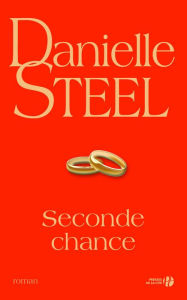 Title: Seconde chance, Author: Danielle Steel