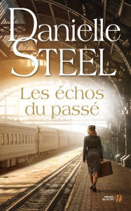 Title: Les Echos du passé, Author: Danielle Steel