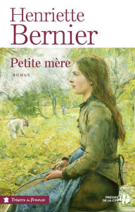 Title: Petite Mère, Author: Henriette Bernier