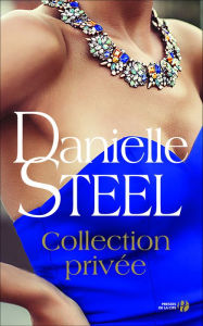 Title: Collection privée, Author: Danielle Steel