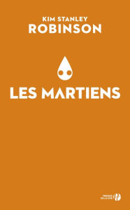 Title: Les Martiens, Author: Kim Stanley Robinson