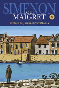 Title: Tout Maigret T. 8, Author: Georges Simenon
