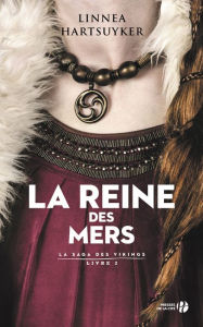 Title: La Reine des mers, Author: Linnéa Hartsuyker