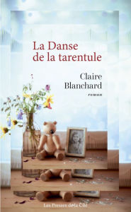 Title: La Danse de la tarentule, Author: Claire Blanchard