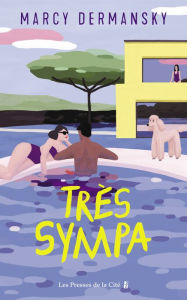 Title: Très sympa, Author: Marcy Dermansky