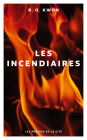 Les Incendiaires