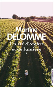 Title: Un été d'ombre et de lumière, Author: Martine Delomme