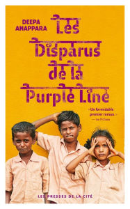 Title: Les Disparus de la Purple Line, Author: Deepa Anappara