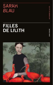 Title: Filles de Lilith, Author: Sarah Blau