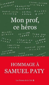 Title: Mon prof, ce héros, Author: Collectif