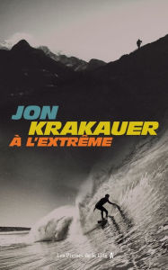 Title: À l'extrême, Author: Jon Krakauer