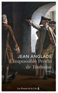 Title: L'Impossible pendu de Toulouse, Author: Jean Anglade