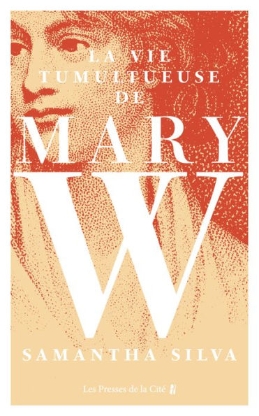 La Vie tumultueuse de Mary W.