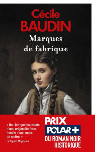 Title: Marques de fabrique, Author: Cécile Baudin