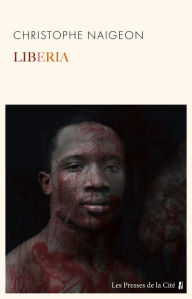Title: Liberia. Nouvelle édition, Author: Christophe Naigeon