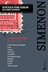 Title: Les Romans durs : Tome 10, Author: Georges Simenon