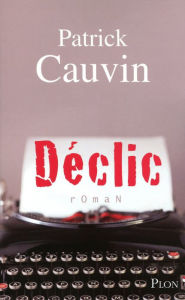 Title: Déclic, Author: Patrick Cauvin