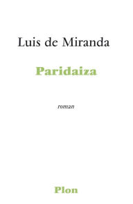 Title: Paridaiza, Author: Luis de Miranda