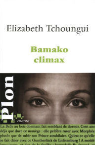 Title: Bamako climax, Author: Élizabeth Tchoungui