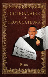 Title: Dictionnaire des provocateurs, Author: Cyril DROUHET