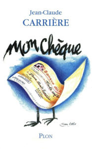 Title: Mon chèque, Author: Jean-Claude Carrière