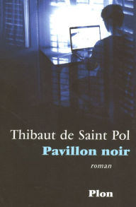 Title: Pavillon noir, Author: Thibaut de Saint-Pol