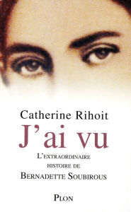 Title: J'ai vu, Author: Catherine Rihoit