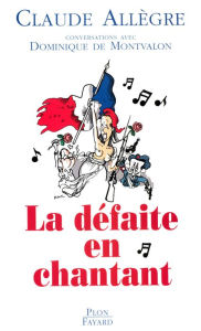 Title: La défaite en chantant, Author: Claude Allègre