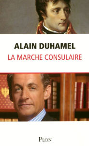 Title: La marche consulaire, Author: Alain Duhamel
