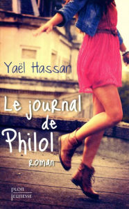 Title: Le journal de Philol, Author: Yaël Hassan