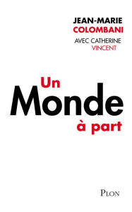 Title: Un Monde à part, Author: Jean-Marie Colombani