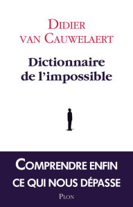 Title: Dictionnaire de l'impossible, Author: Didier VAN CAUWELAERT